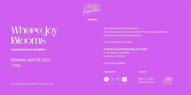 Where Joy Blooms - The Sunnyvale Youth Philharmonic's Spring 2025 Concert | Visual and Performing Arts Center