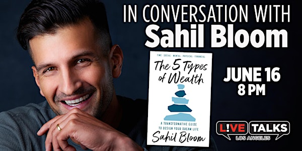 An Evening with Sahil Bloom | Glorya Kaufman Performing Arts Center at Vista Del Mar