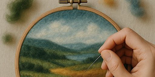 Paint with Wool - Needle Felted Landscape at The Hive in Bath | The Hive Bath