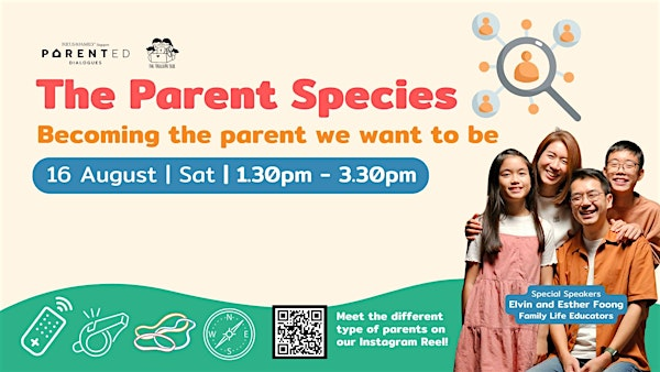 Parenting Workshop - Becoming the Parent we want to be | Galilee Bible-Presbyterian Church