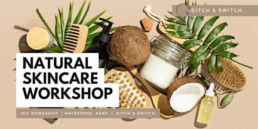 Natural Skin Care Workshop - Love your skin! | St Faith's Centre