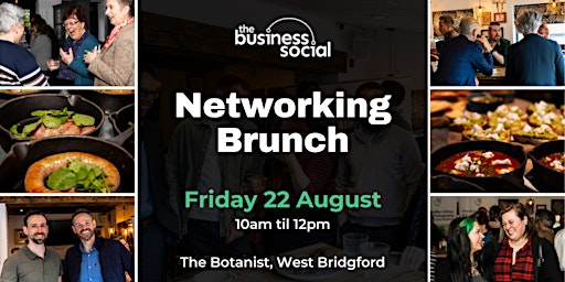 Networking Brunch  | August 2025 | Nottingham Networking | The Botanist Bar & Restaurant West Bridgford