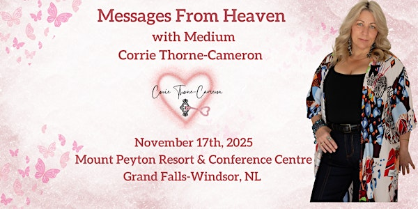 Messages From Heaven with Medium Corrie Thorne-Cameron | Mount Peyton Resort & Conference Centre