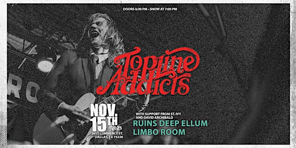 Topline Addicts w/ St. Ivy + David Archibald | Ruins