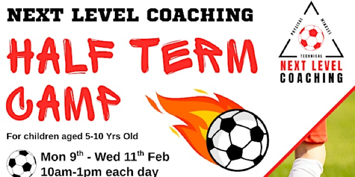 Next Level Coaching: Half Term Football Camp | Brook Leisure Centre