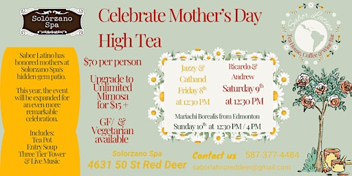 Mothers Love High Teas | Solorzano Spa - Sabor Latino Kitchen