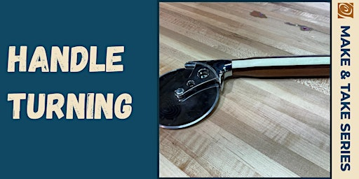 Handle Turning | Rockler Woodworking and Hardware - Indianapolis