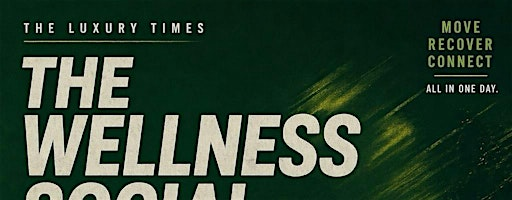The Luxury Times " THE WELLNESS SOCIAL" | Bergen Hall