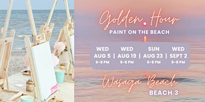 Golden Hour Paint On The Beach - Wasaga Beach | Wasaga Beach Provincial Park - Beach Area 3