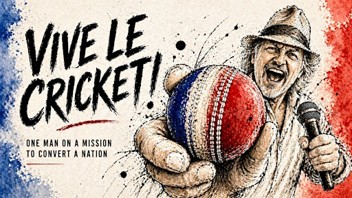 Vive le Cricket!  ... one man's mission to convert a nation | Richmond Cricket Club