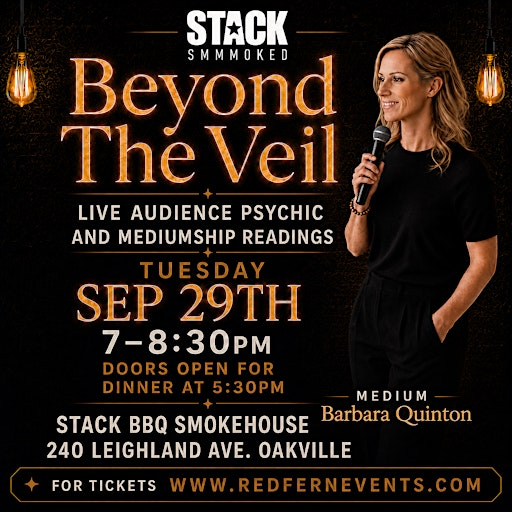 Beyond The Veil - Live Psychic and Mediumship Readings OAKVILLE | STACK BBQ Smokehouse- Family Owned
