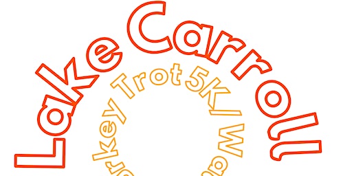 Turkey Trot 5K/Walk | Lake Carroll Plumtree Lodge, Cafe, and Fitness Center