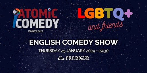 AtoMIC Comedy LGBTQ+ and Friends | El Paraigua