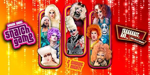 Yaas, and! Drunk Drag Snatch Game | OASIS