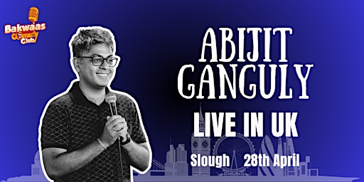 Abijit Ganguly - Live in UK (Slough) | The Curve Slough