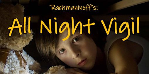 Sleep Tight Towcester: Rachmaninoff's All Night Vigil (Vespers) | Saint Lawrence Church
