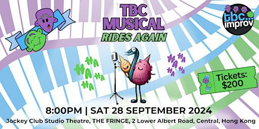 TBC Musical Rides Again | Fringe Club
