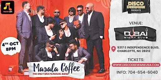 MASALA COFFEE BAND LIVE IN CHARLOTTE | Dubai Night Club