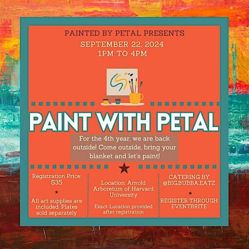 PAINT WITH PETAL 2024 | Arnold Arboretum of Harvard University