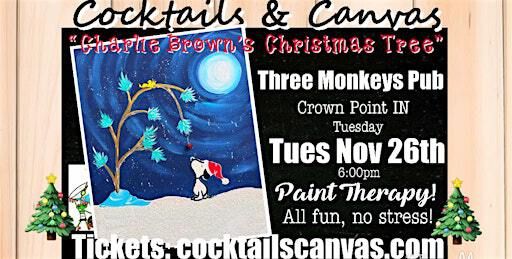 "Charlie Brown's Christmas Tree" Cocktails and Canvas Painting Art Event | Three Monkeys Pub, Adams Street, Crown Point, IN, USA