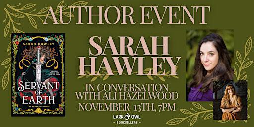 Sarah Hawley Author Event: SERVANT OF EARTH | Lark & Owl Booksellers