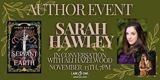 Sarah Hawley Author Event: SERVANT OF EARTH | Lark & Owl Booksellers