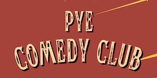 PYE Comedy Club | PYE