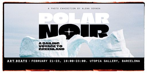 Art.Beats: "A Sailing Voyage to Greenland" Photo Exhibition with Live Music | C/ de l'Arc de Sant Ramon del Call, 11