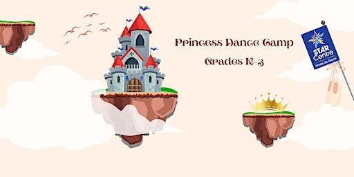 Princess Dance Camp (Grades K-3) | The STAR Centre of Havre de Grace