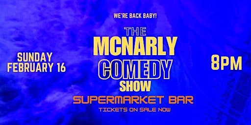 The McNarly Comedy Show | Supermarket Bar and Variety