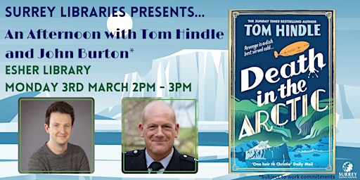 An Afternoon with Tom Hindle and John Burton | Esher Library