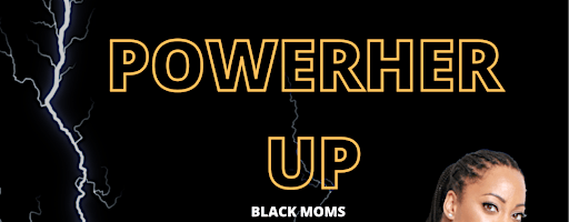 PowerHer Up: Black Moms Community Fitness Meetup | Break Thru Family Fitness