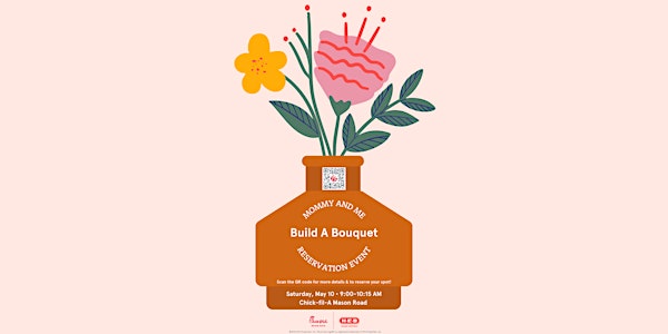 Build A Bouquet- Mommy & Me Event | Chick-fil-A