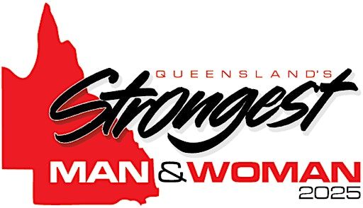 Queensland's Strongest Man & Woman 2025 August 16-17 | Steel and Stone Gym