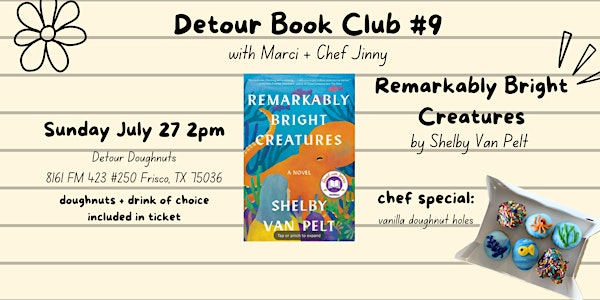 Detour Book Club- Remarkably Bright Creatures by Shelby Van Pelt | Detour Doughnuts