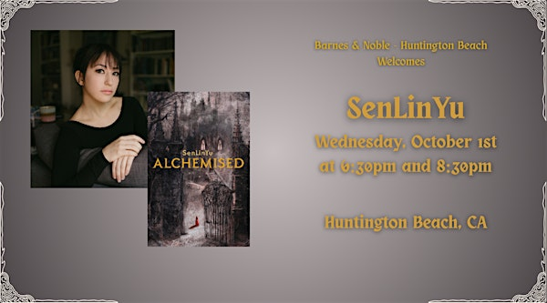 SenLinYu celebrates ALCHEMISED at Barnes & Noble - Huntington Beach | Barnes & Noble - Huntington Beach