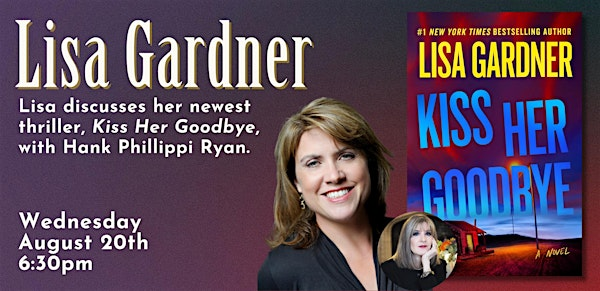 Lisa Gardner with Hank Phillippi Ryan | An Unlikely Story