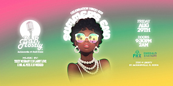 RnBMostly: Summer's End - Jacksonville's #1 RnB Event (August 2025) | 2320 N Liberty St