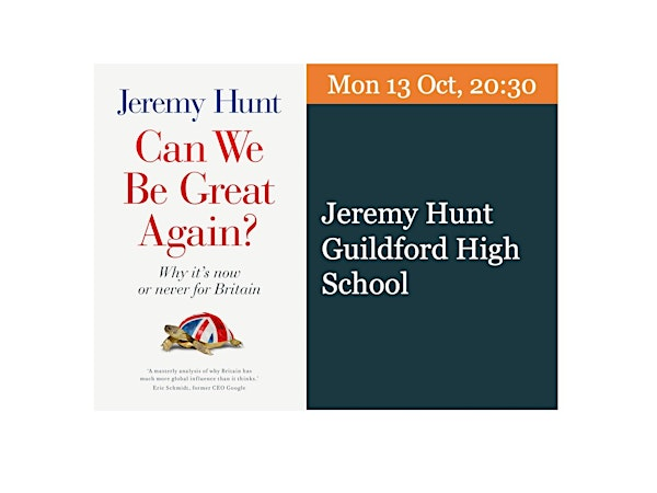 Jeremy Hunt – Why a Dangerous World Needs Britain | Guildford High School