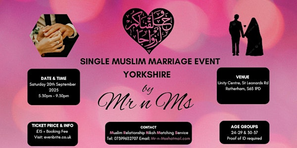Single Muslim Marriage Event - Ages  24 to 29 & 30 to 37 -£15 TICKETS OFFER | Address: Unity Centre, St Leonard's Rd, Eastwood, Rotherham S65 1PD