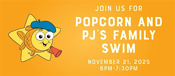 Popcorn & PJ's Family Swim | Goldfish Swim School - Fairview Park