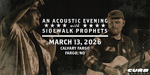 An Acoustic Evening With Sidewalk Prophets-Spring 2026-Fargo, ND | Calvary Fargo