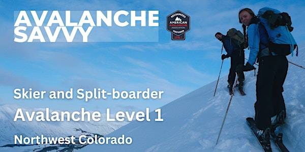 Avalanche Level 1: for Skiers and Split-boarders | Steamboat Springs