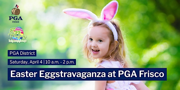 Easter Eggstravaganza at PGA Frisco | 3255 PGA Pkwy