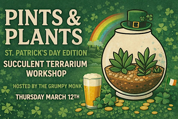 Pints & Plants: St. Patrick's Day | The Grumpy Monk Carolina Forest