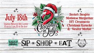 Christmas in July | Loomis Veterans Memorial Hall