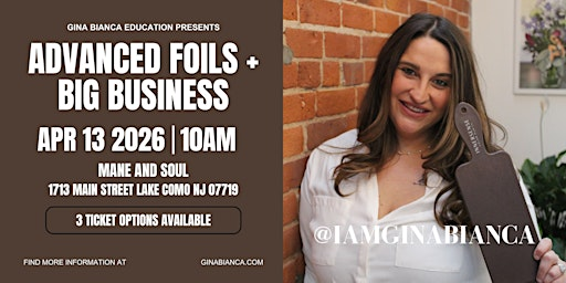Advanced Foils and BIG Business with @iamginabianca | Lake Como, NJ | Mane + Soul