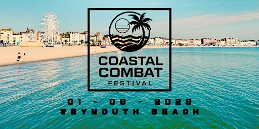 Coastal Combat Festival 2026 - Weymouth Beach | Weymouth Beach