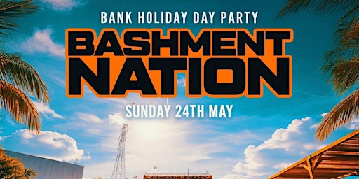 Bashment Nation ⭐ | Eutopia Warehouse