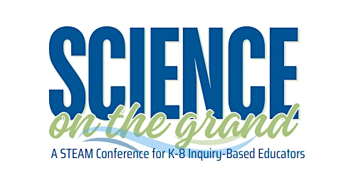 Science on the Grand 2026 | Van Andel Institute for Education